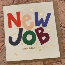 New Job card - New job, congratulations!
